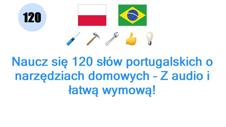 Naucz się 120 słów portugalskich o narzędziach domowych – Z audio i łatwą wymową!